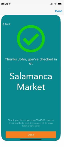 A green tick is on the screen. The words say 'Thanks John, you've checked in at (the name of venue). At the bottom, the words say Tank you for supporting COVID-19 contact tracing efforts and doing your bit to keep Tasmanians  safe. 