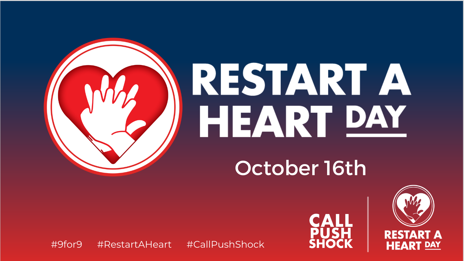 Restart a heart day banner. October 16th. #9for9 #RestartAHeart #CallPushShock
