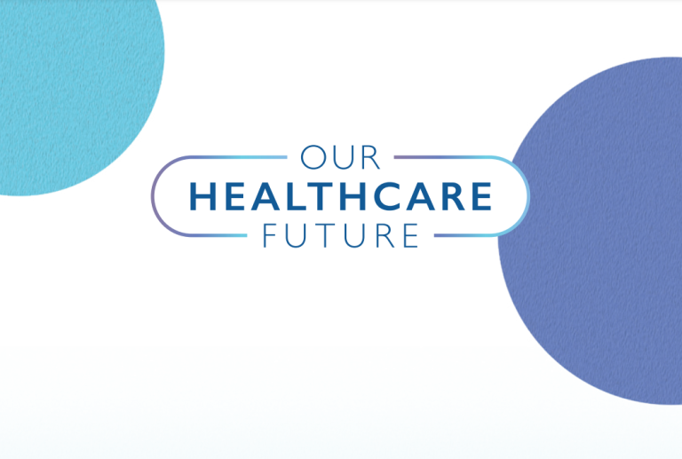 The Our Health Care Future report title.