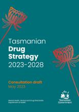 Thumbnail Tasmanian Drug Strategy 2023 - 2028 Consultation Draft May 2023