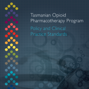 Thumbnail image of the tasmanian opioid pharmacotherapy program policy and clinical practice standards document.