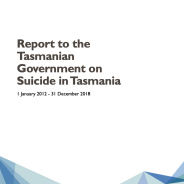 Thumbnail image of the cover of the Report to the Tasmanian Government on Suicide in Tasmania 