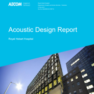 Thumbnail image for the Acoustic Design Report for Royal Hobart Hospital