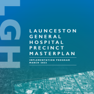 Launceston General Hospital Precinct Masterplan Implementation Program March 2022 cover page thumbnail