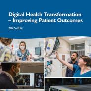 Digital Health Transformation - Improving Patient Outcomes 2022-2032