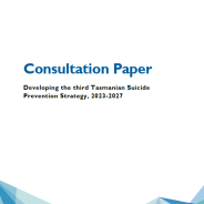 Tasmanian Suicide Prevention Strategy Online Community Survey Consultation Paper thumbnail