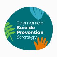 Tasmanian Suicide Prevention Strategy